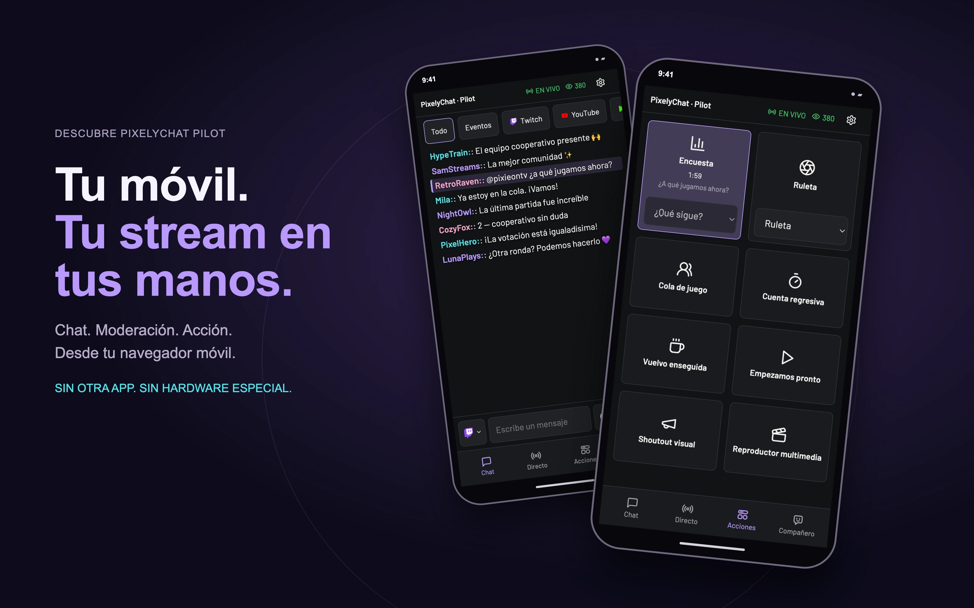 Pilot — SIGUE EN EL CHAT, MODERA CON UN TOQUE, ACTUALIZA TU STREAM