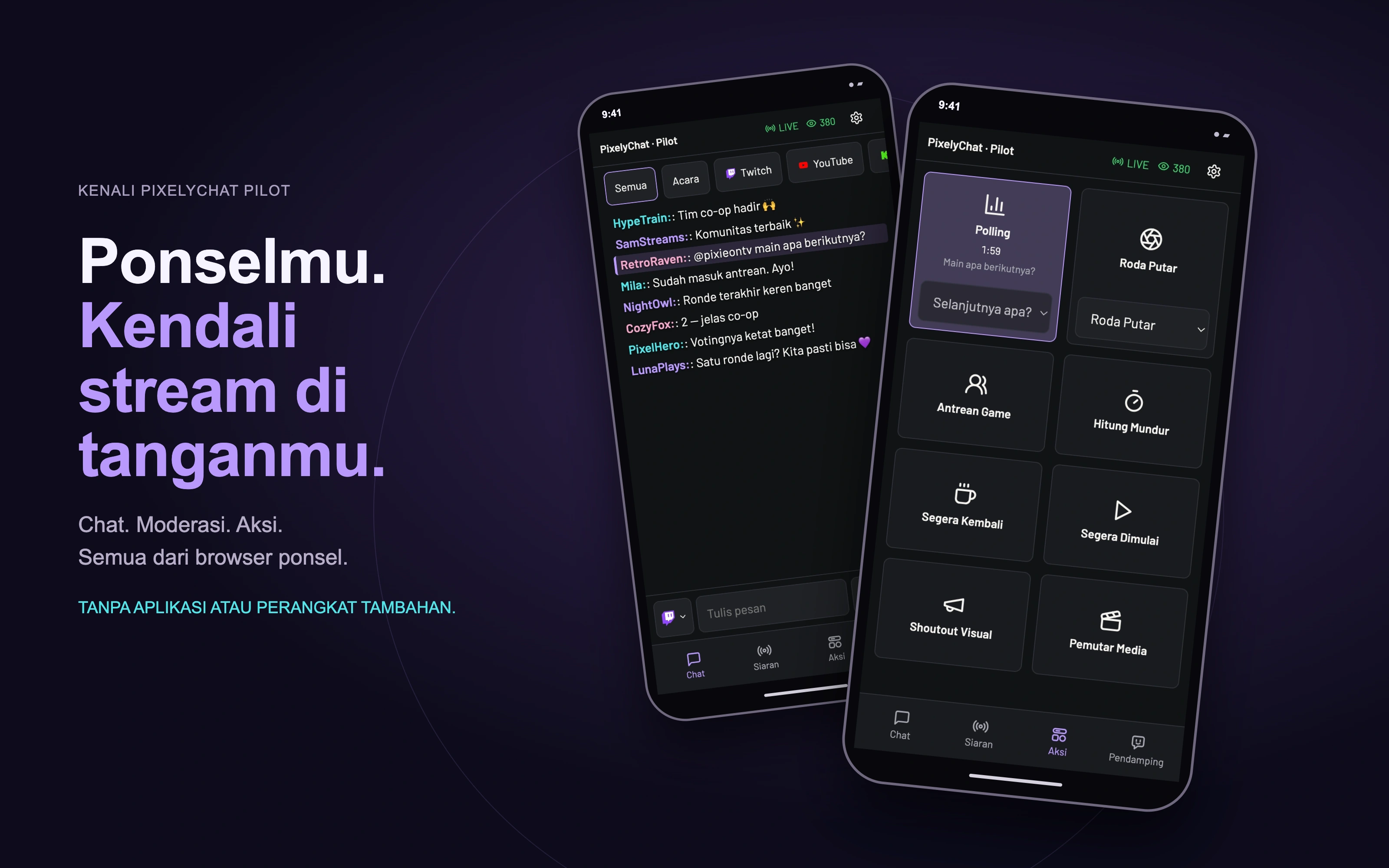 Pilot — IKUTI CHAT, MODERASI SEKALI KETUK, PERBARUI STREAM